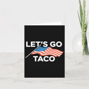 Cartão Engraçado Vamos americano de Bandeira Go Taco