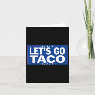 Cartão Engraçado Vamos Taco _2