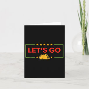 Cartão Engraçado Vamos Taco _9