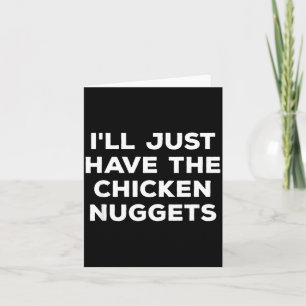 Cartão Engraçado, vou pedir só os nuggets de frango