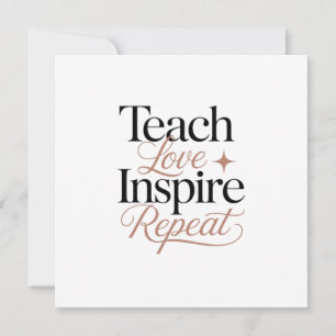 Cartão Ensine Amor Inspire Repita Citação de Professor