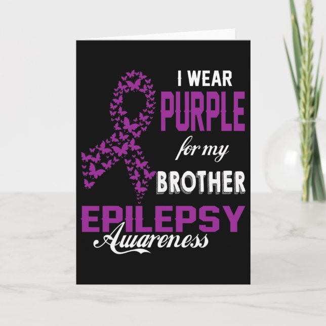 Cartão Epilepsy Awareness I Wear Purple For My Brother Fa (Frente)