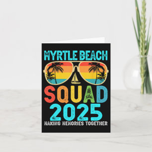 Cartão Equipe Myrtle Beach 2025 Férias Amigos Família Mãe