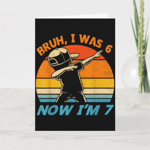 Cartão Era 6 7 anos de idade 7º aniversário 67 dabbing me