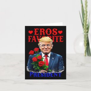 Cartão Eros Presidente Favorito, Funny Trump É Meu Valent