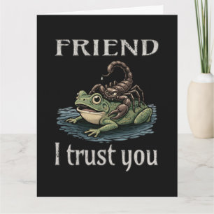 Cartão Escorpião e Sapo - Amigo, Eu Confio em Você