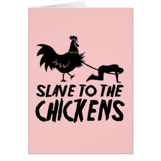 Cartão Escravo às galinhas