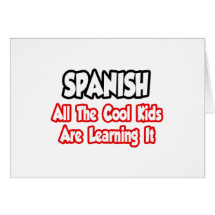 Cartão Espanhol... Todas As Crianças Legal
