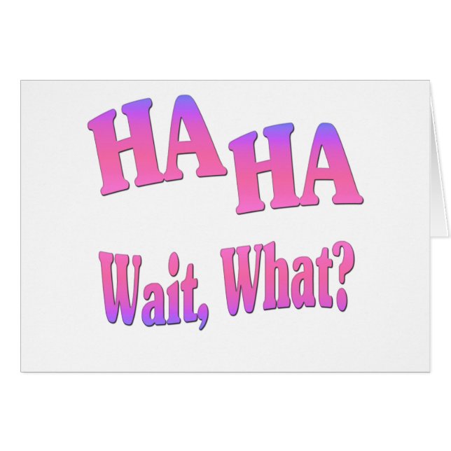 Cartão Espera do Ha Ha…, que? (Frente Horizontal)
