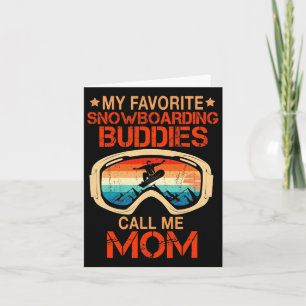 Cartão Esqui - Meus Amigos Favoritos De Snowboard Me Cham