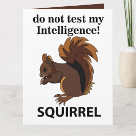 Cartão Esquilo Não Teste Meu Esquilo De Inteligência