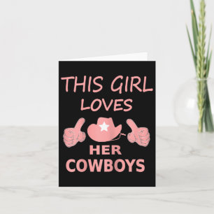 Cartão Essa Menina Ama Seu Cowboy Cute Dallas