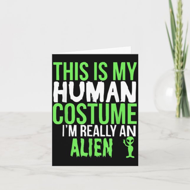 Cartão Esse É Meu Disfarce Humano Sou Um Alien Presente D (Frente)
