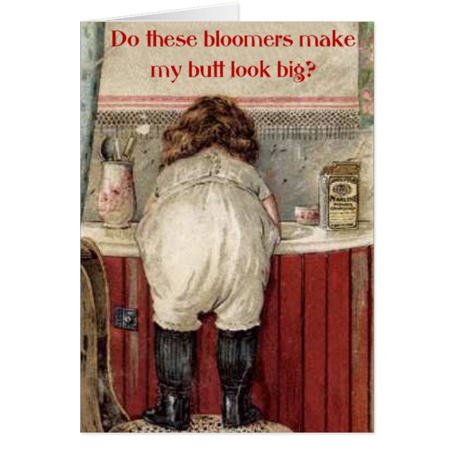 Cartão Esses Bloomers Fazem Meu Bumbum Parecer Grande? (Frente)
