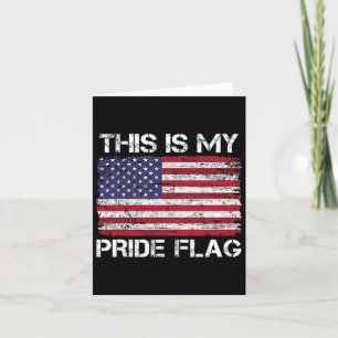 Cartão Esta É A Minha Bandeira De Orgulho Usa, 4 De Julho