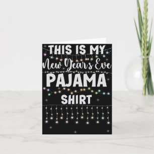 Cartão Esta é Minha Camisa de Pijama de Réveillon Luzes H