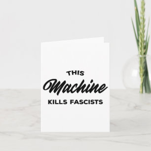 Cartão Esta Máquina Matares Fascistas 1