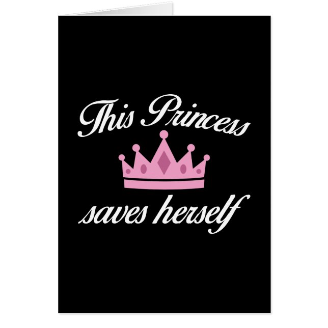 Cartão Esta Princesa Se Salva (Frente)