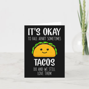 Cartão Está tudo bem, às vezes os tacos se separam