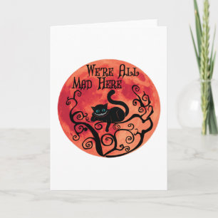 Cartão Estamos todos loucos aqui - Cheshire Cat