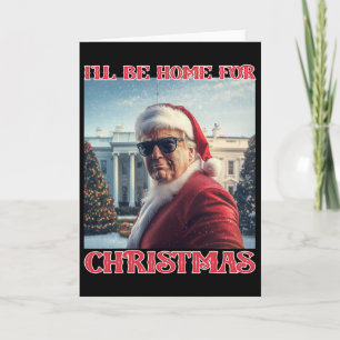 Cartão Estarei em Casa no Natal Trump Papai Noel Selfie W