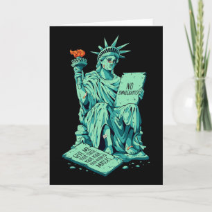 Cartão Estátua engraçada anti-Trump da liberdade imigrant