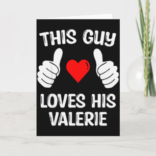 Cartão Este Cara Ama a Namorada Esposa Valerie Valenti