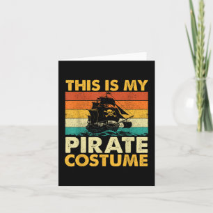 Cartão Este É o Meu Figurino de Pirata - Bucaneiro Freebo