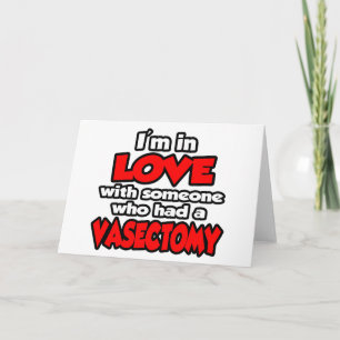 Cartão Estou Apaixonado Por Alguém Que Teve Uma Vasectom
