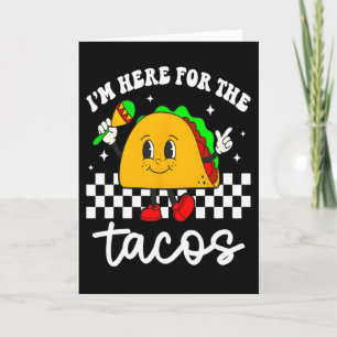 Cartão Estou Aqui Pelos Tacos Cinco De Mayo Infantil Mexi