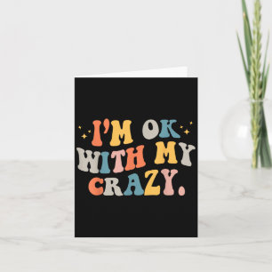 Cartão Estou Bem Com Minha Loucura