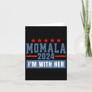 Cartão Estou Com a Mãe Dela para Kamala Harris 47º Presid