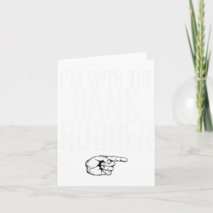 Cartão Estou com o Robber do Banco a combinar com o Hallo