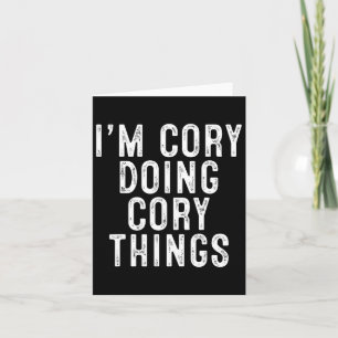 Cartão Estou Cory Fazendo Coisas de Cory Piada de Anivers