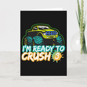 Cartão Estou Pronto Para Esmagar 3 Caminhão Monstro Ck Pa