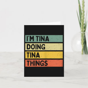 Cartão Estou Tina Fazendo Coisas de Tina Citação Personal