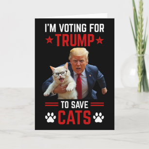 Cartão Estou votando em Trump para salvar os gatos Eleiçã