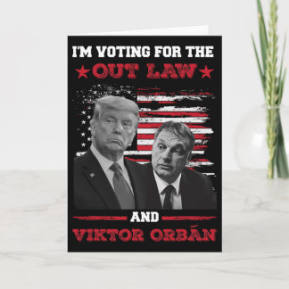 Cartão Estou votando no Out Law e Vikto OrbÁn 2024 Pr