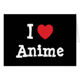 Cartão Eu adoro anime personalizado personalizado