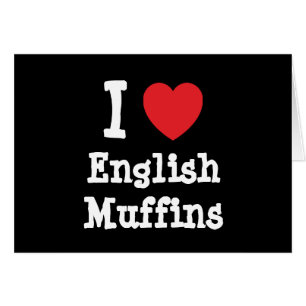 Cartão Eu adoro Camiseta Inglesa Muffins
