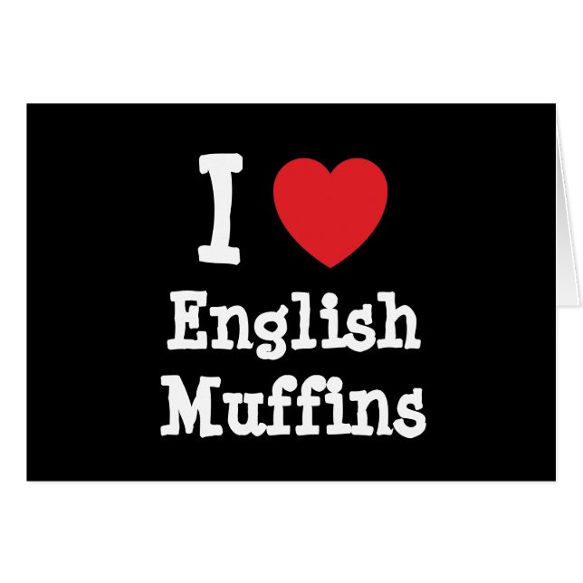 Cartão Eu adoro Camiseta Inglesa Muffins (Frente Horizontal)