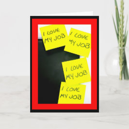 Cartão Eu Adoro O Meu Trabalho! Continue Repetindo Até Fi