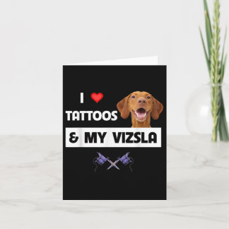 Cartão Eu Adoro Tatuagens E Meu Cachorro Vizsla Mãe Pai D