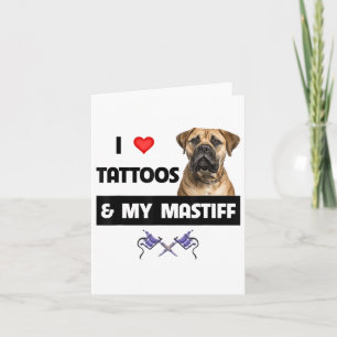 Cartão Eu Adoro Tatuagens E Meu Mastiff Tatuado Cachorro 