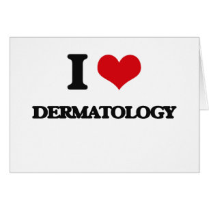 Cartão Eu amo a dermatologia
