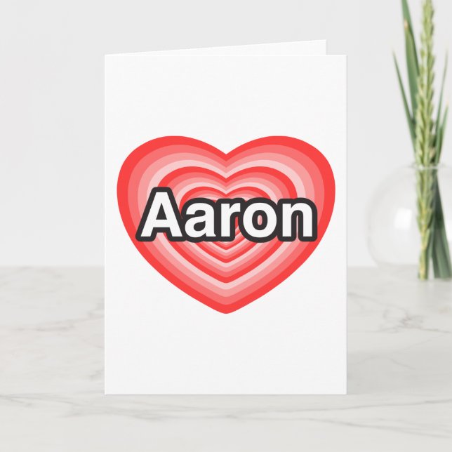 Cartão Eu amo Aaron. Eu te amo Aaron. Coração (Frente)