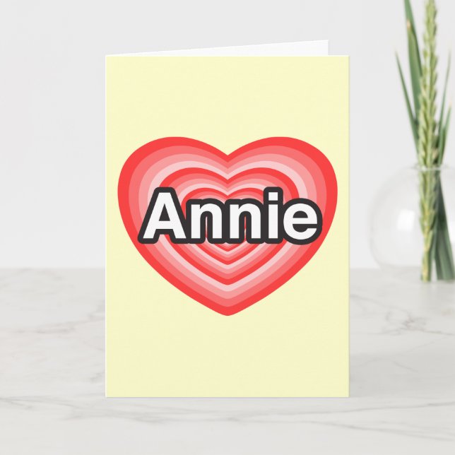 Cartão Eu amo Annie. Eu te amo Annie. Coração (Frente)