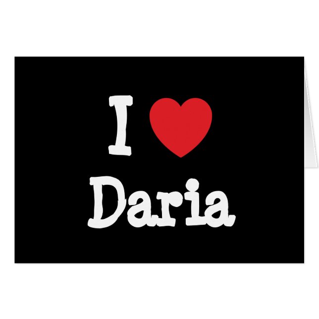 Cartão Eu amo Daria coração T-Shirt (Frente Horizontal)