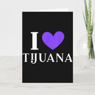 Cartão Eu amo férias em tijuana méxico