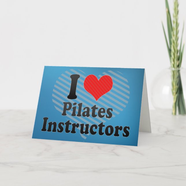 Cartão Eu amo instrutores de Pilates (Frente)